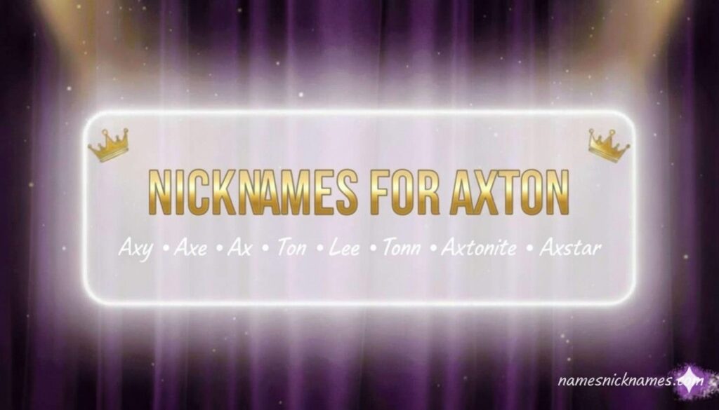 Nicknames for Axton