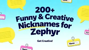 Nicknames for Zephyr: 200+ Funny & Creative