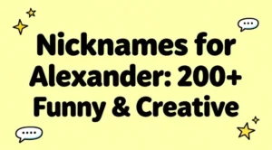 Nicknames for Alexander 200+ Funny & Creative