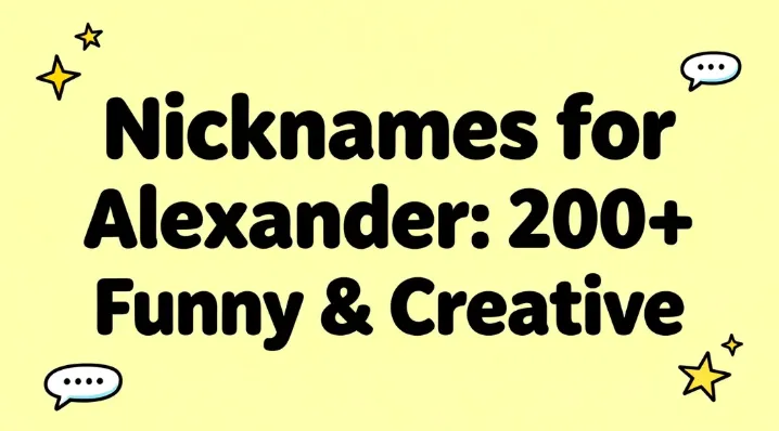 Nicknames for Alexander 200+ Funny & Creative