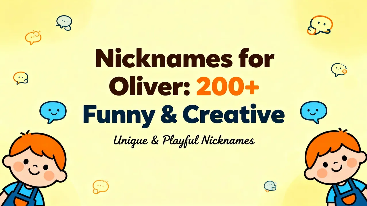Nicknames for Oliver 200+ Funny & Creative